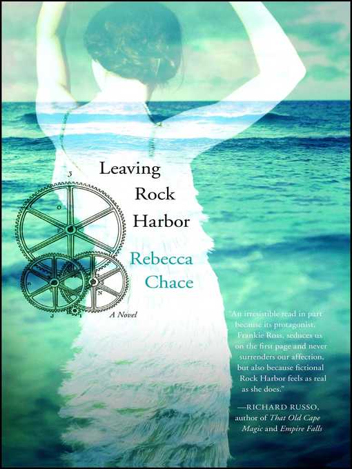 Title details for Leaving Rock Harbor by Rebecca Chace - Available